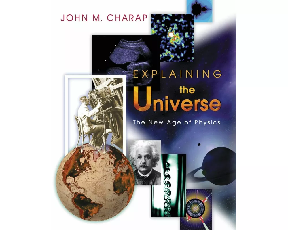 Explaining the Universe