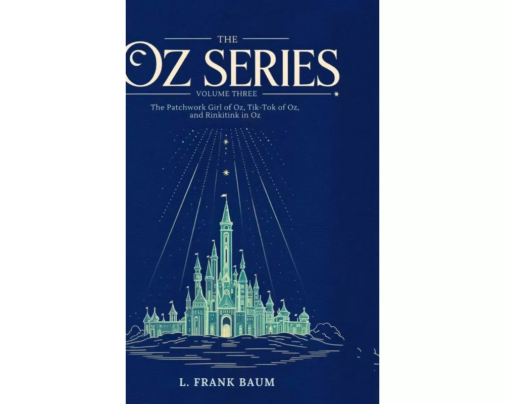 The Oz Series Volume Three