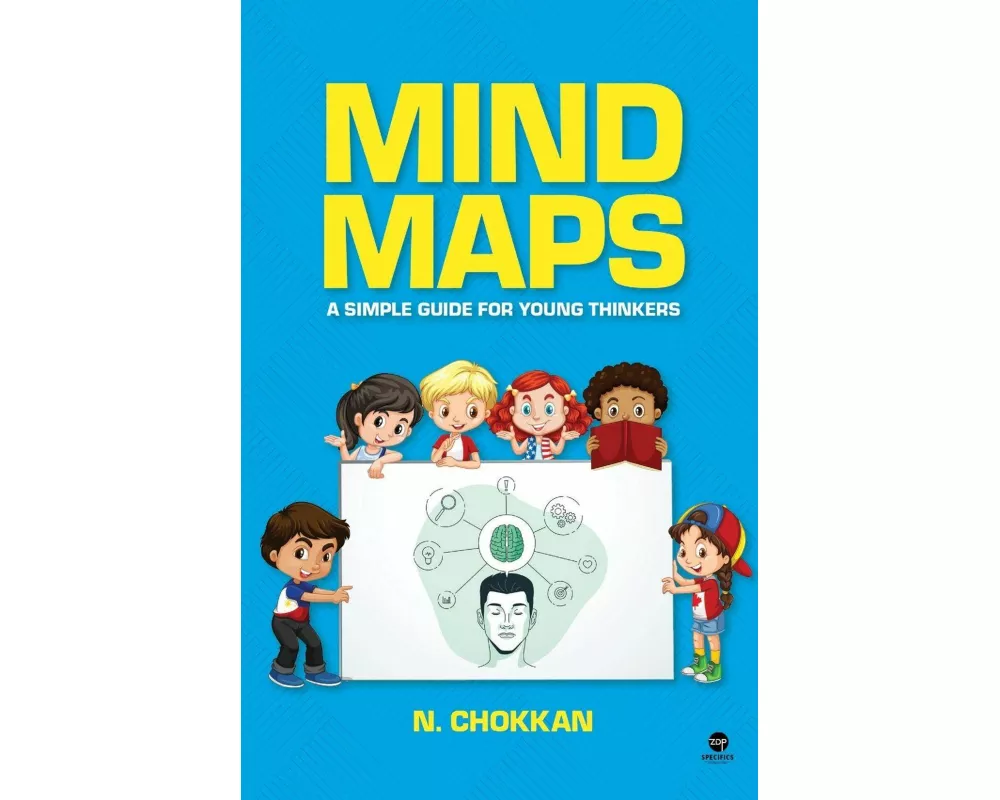 MIND MAPS - A Simple Guide for Young Thinkers