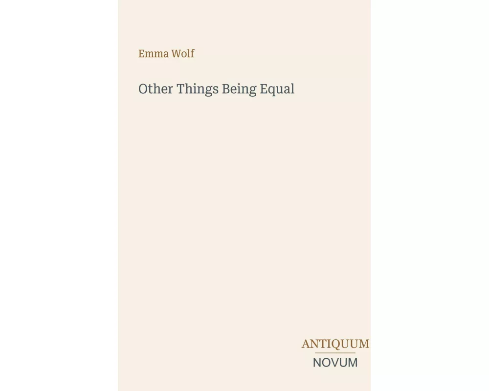 Other Things Being Equal