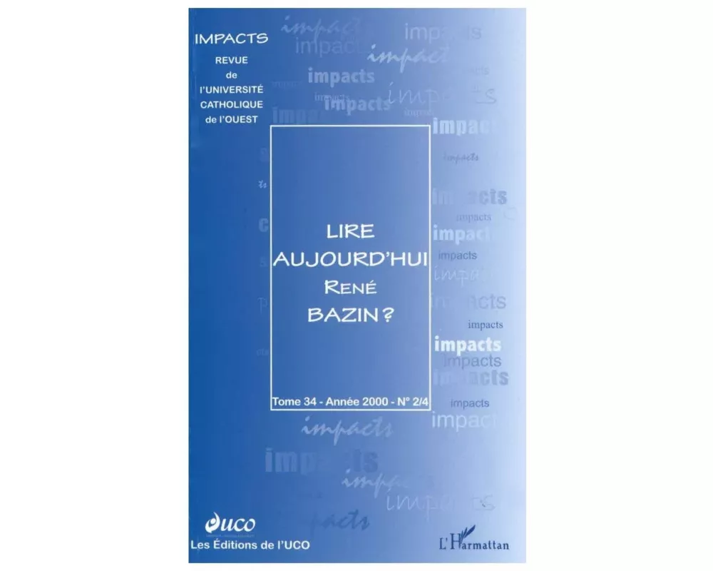 Lire Aujourd'hui RenÉ Bazin ?