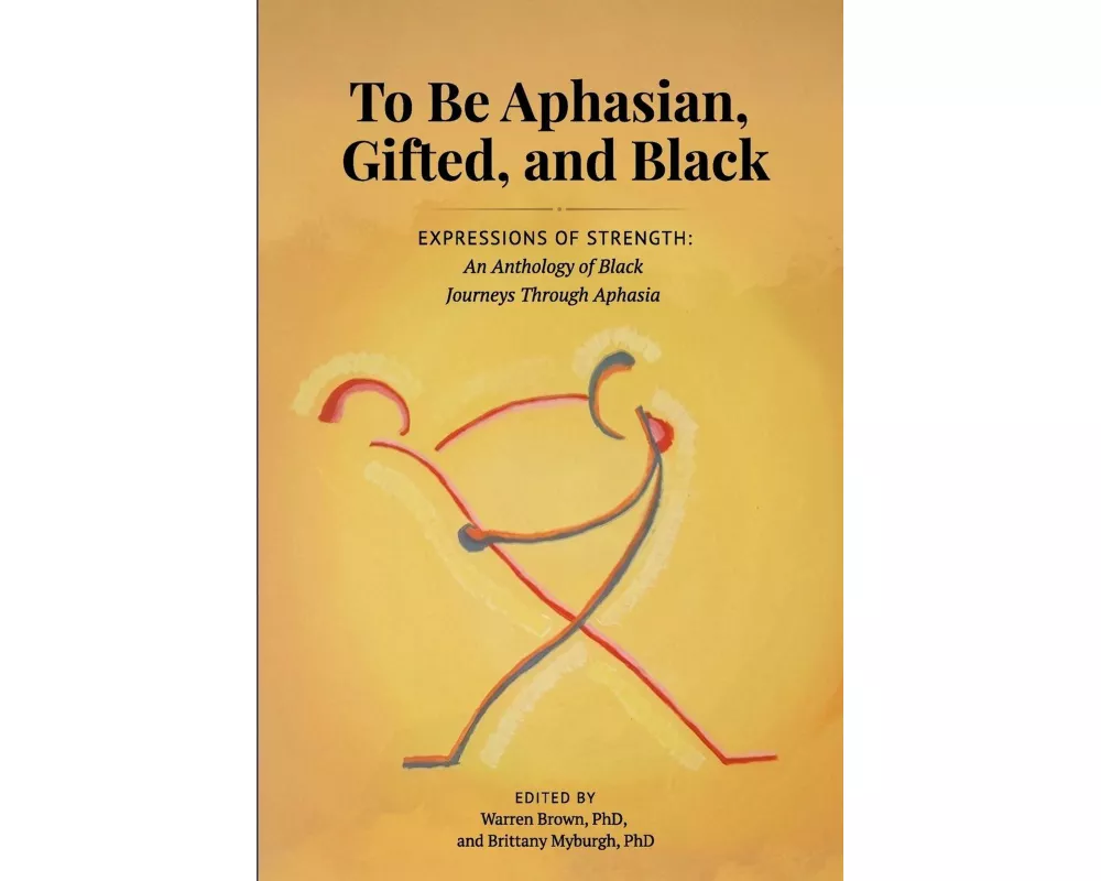To be Aphasian, Gifted, and Black