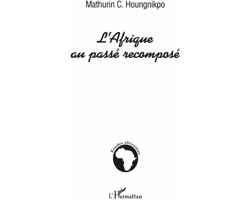 L'afrique Au PassÉ RecomposÉ