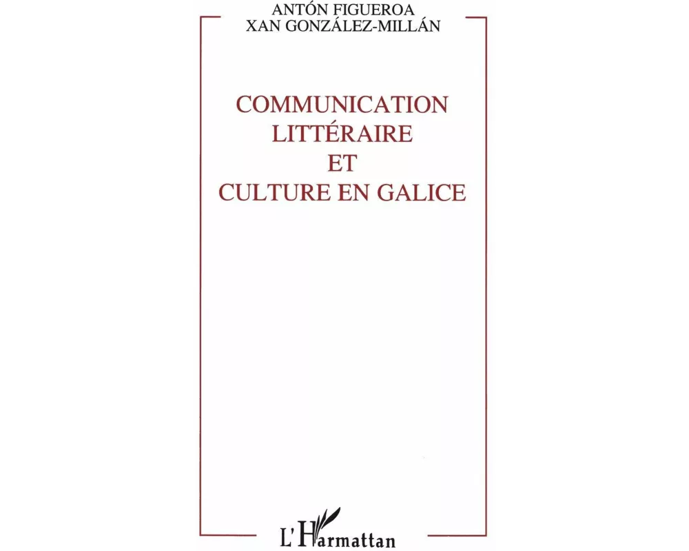 Communication littéraire et culture en Galice
