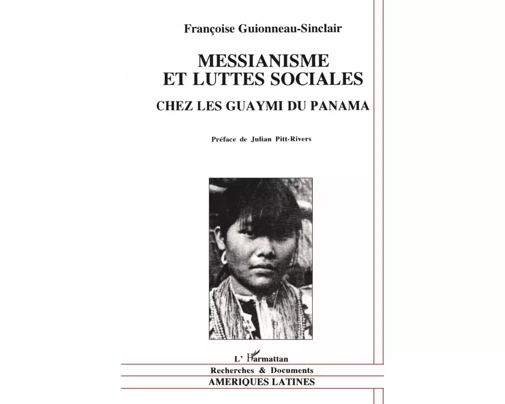 Messianisme et luttes sociales chez les Guaymi du Panama