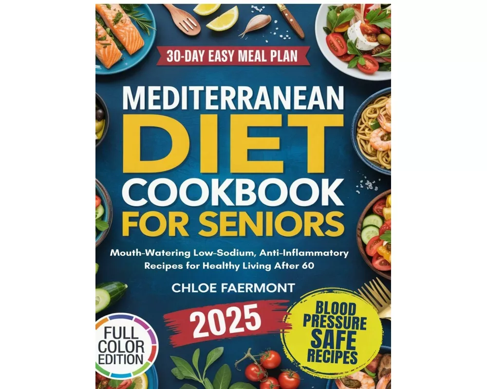 Mediterranean Diet Cookbook for Seniors