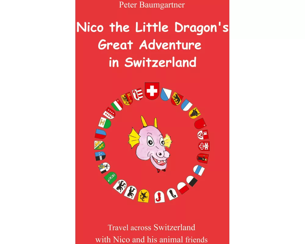 Nico the Little Dragon's Great Adventure in Switzerland