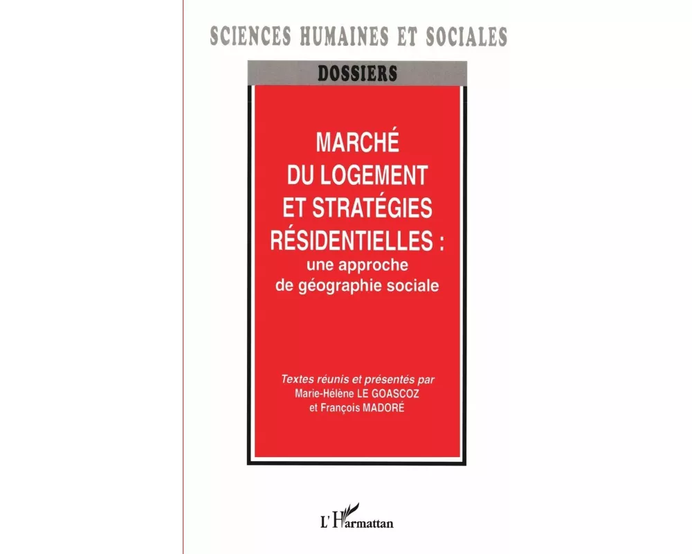 Marché du logement et stratégies résidentielles