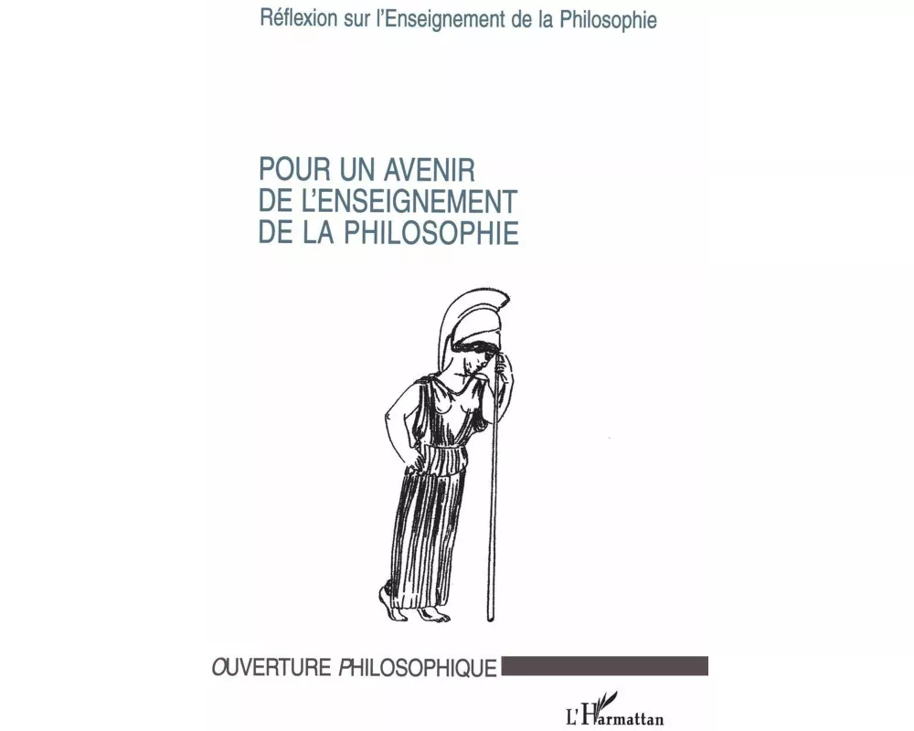 Pour Un Avenir De L'enseignement De La Philosophie