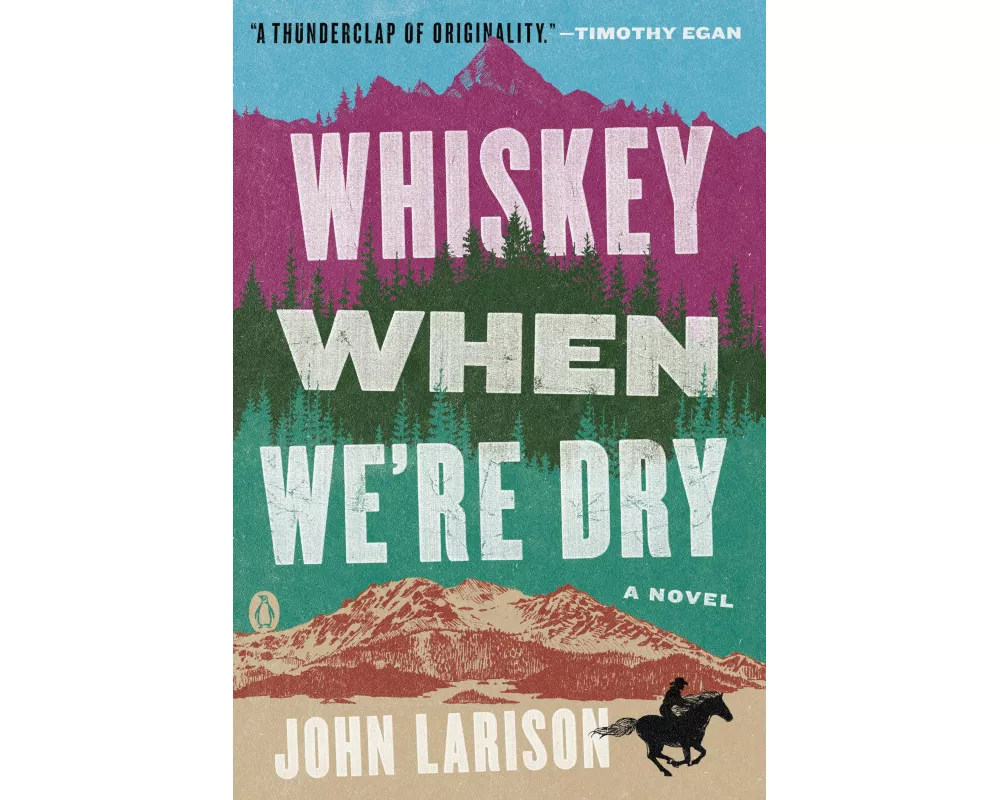 Whiskey When We're Dry