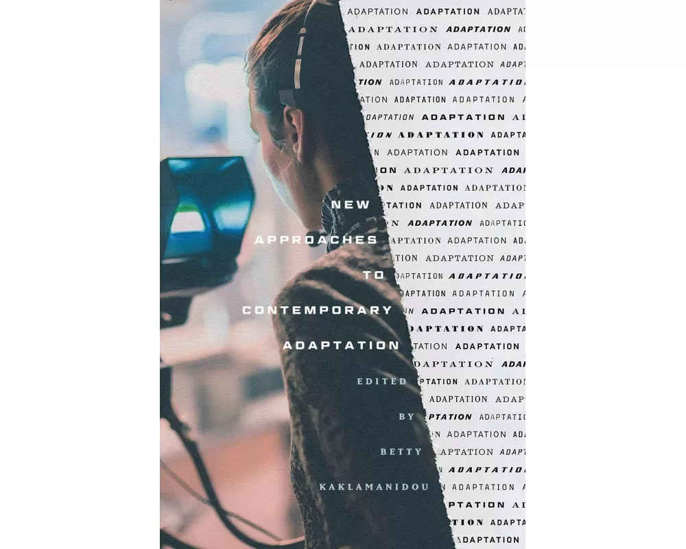 New Approaches to Contemporary Adaptation