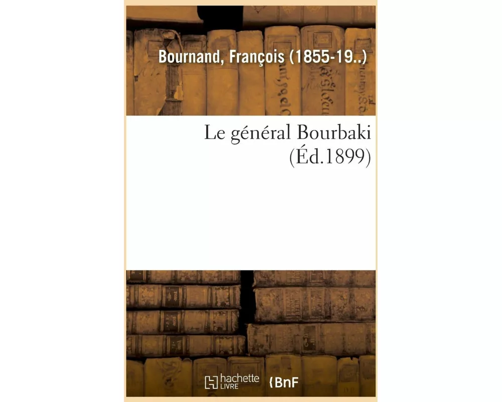 Le Général Bourbaki