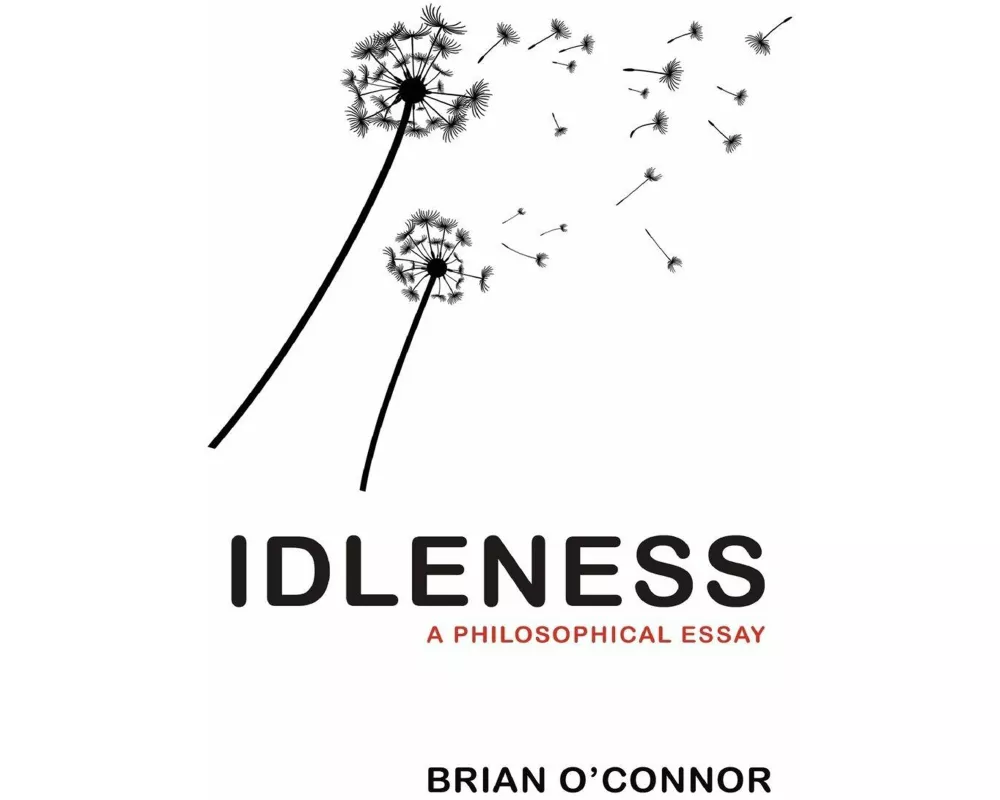 Idleness