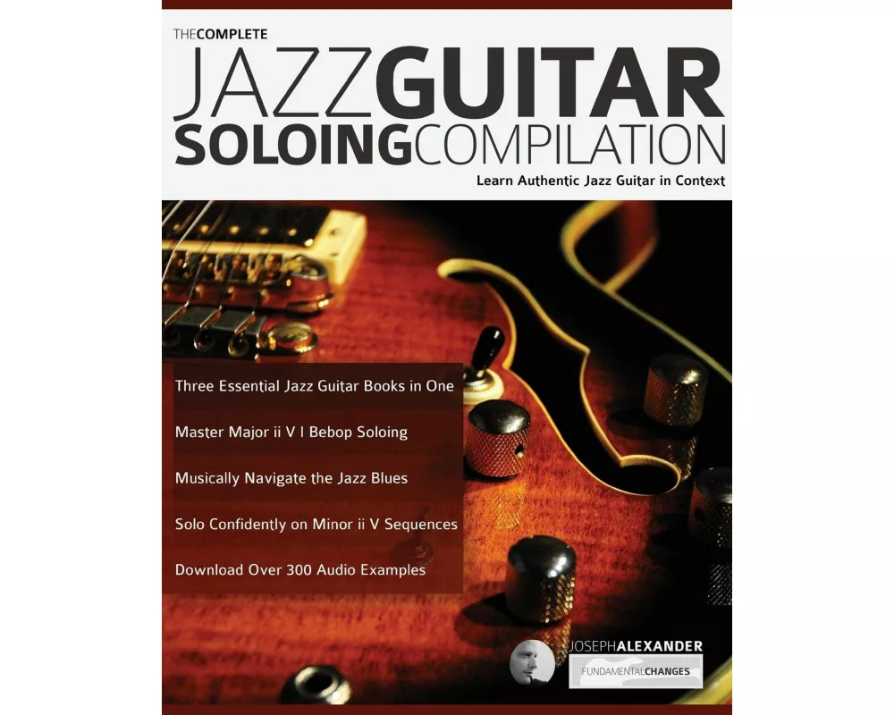 The Complete Jazz Guitar Soloing Compilation