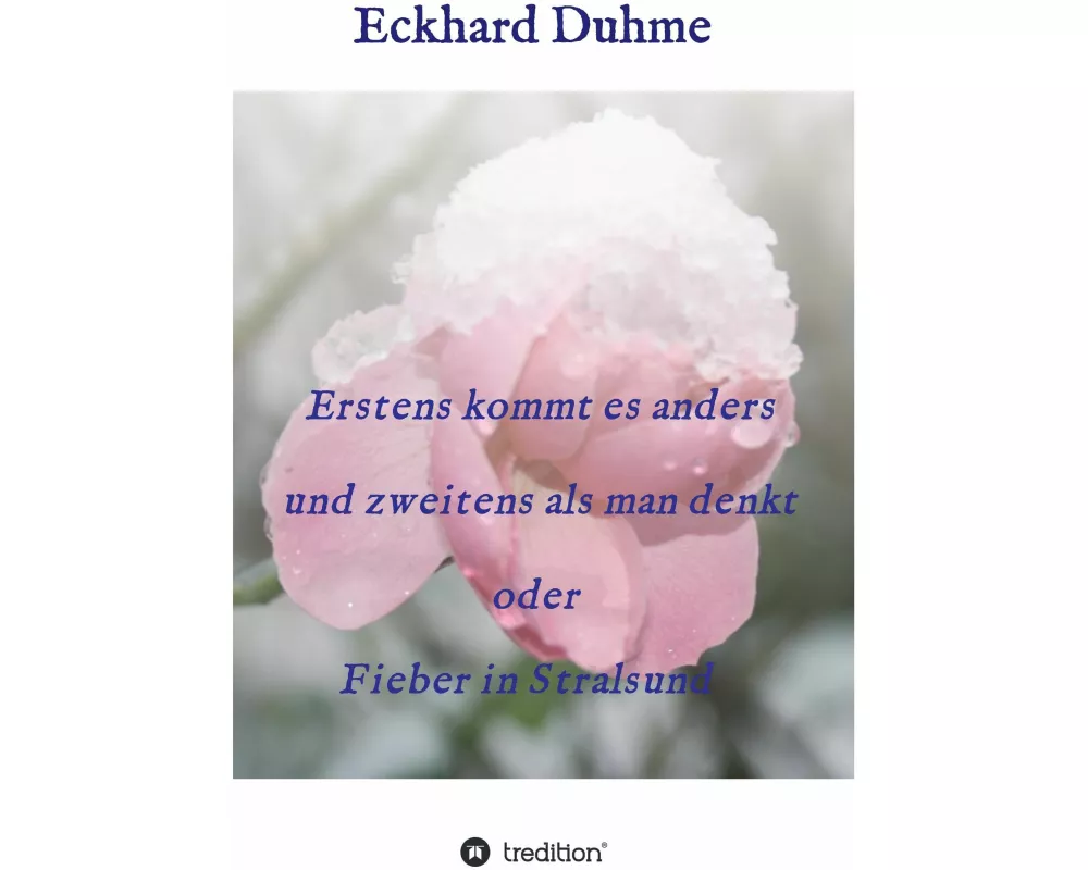 Erstens kommt es anders und zweitens als man denkt oder Fieber in Stralsund