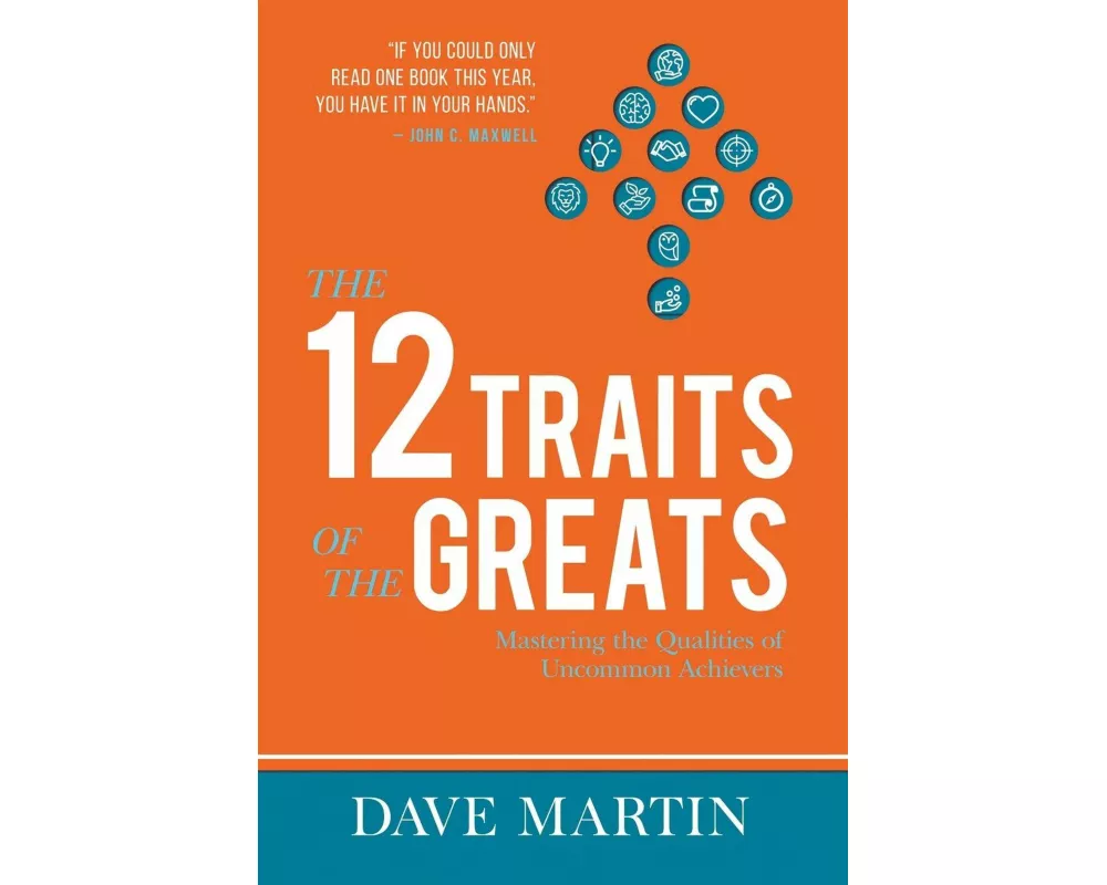 The 12 Traits of the Greats