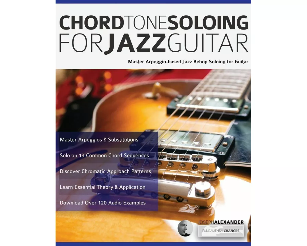 Chord Tone Soloing for Jazz Guitar