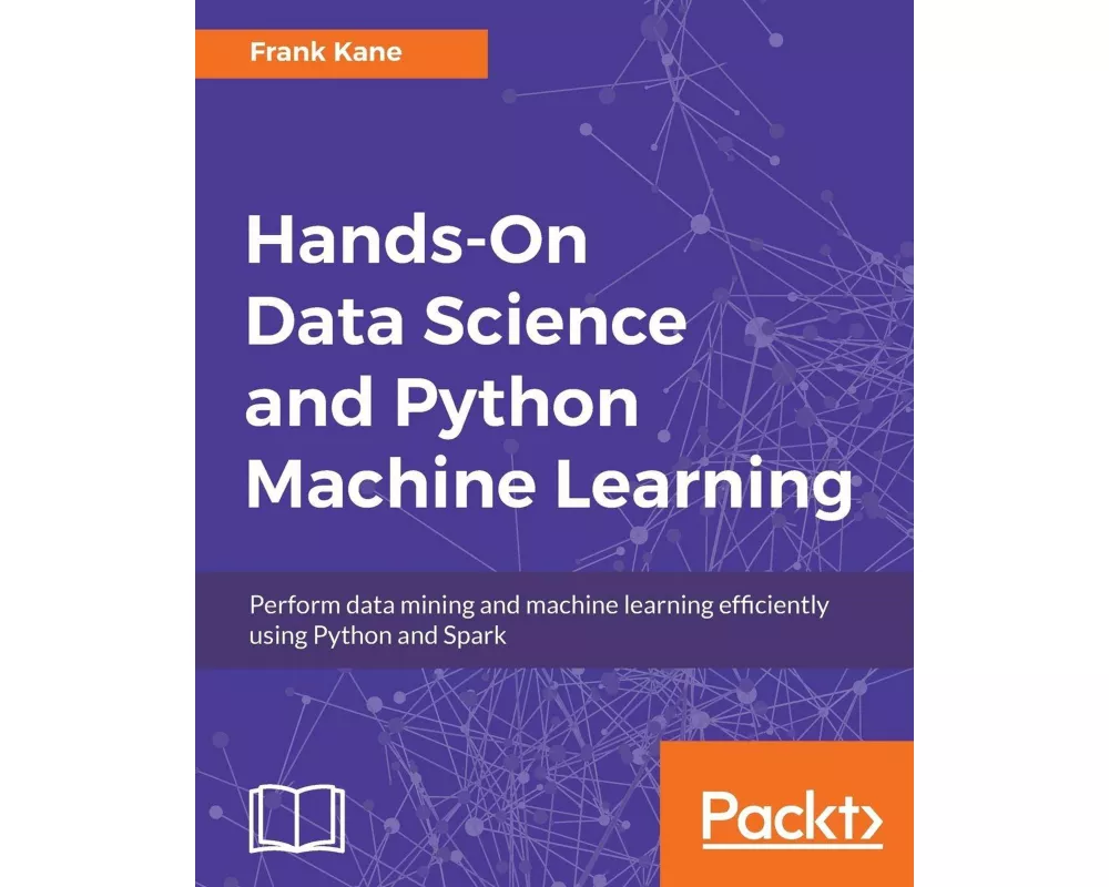 Hands-On Data Science and Python Machine Learning