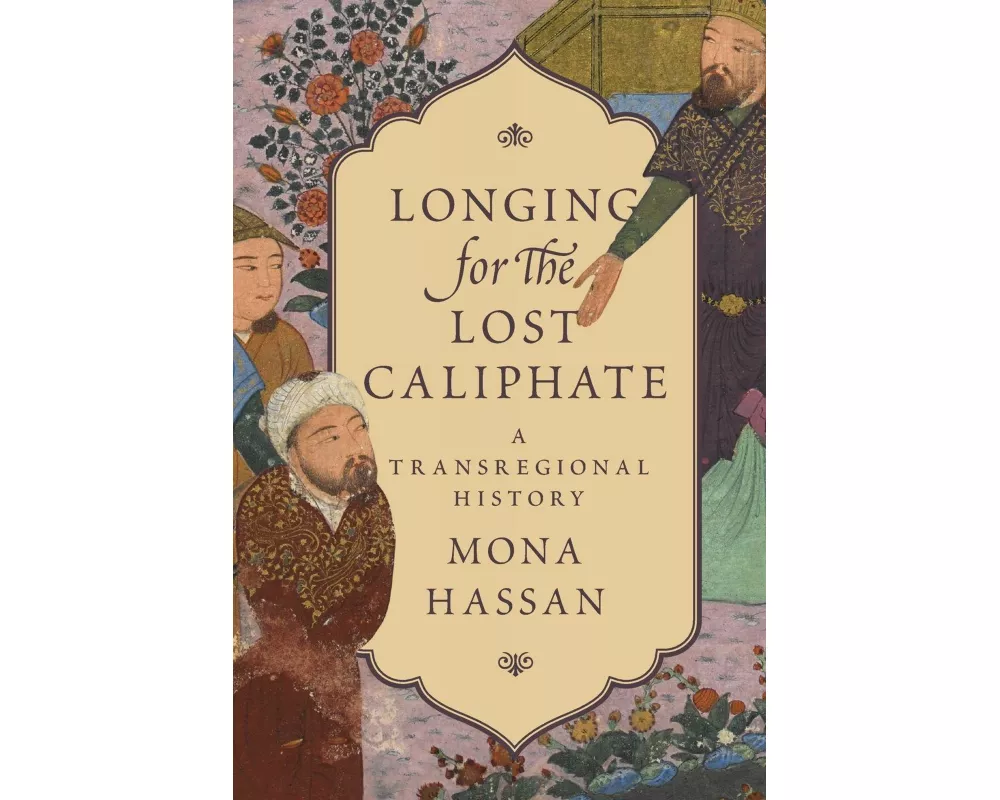 Longing for the Lost Caliphate