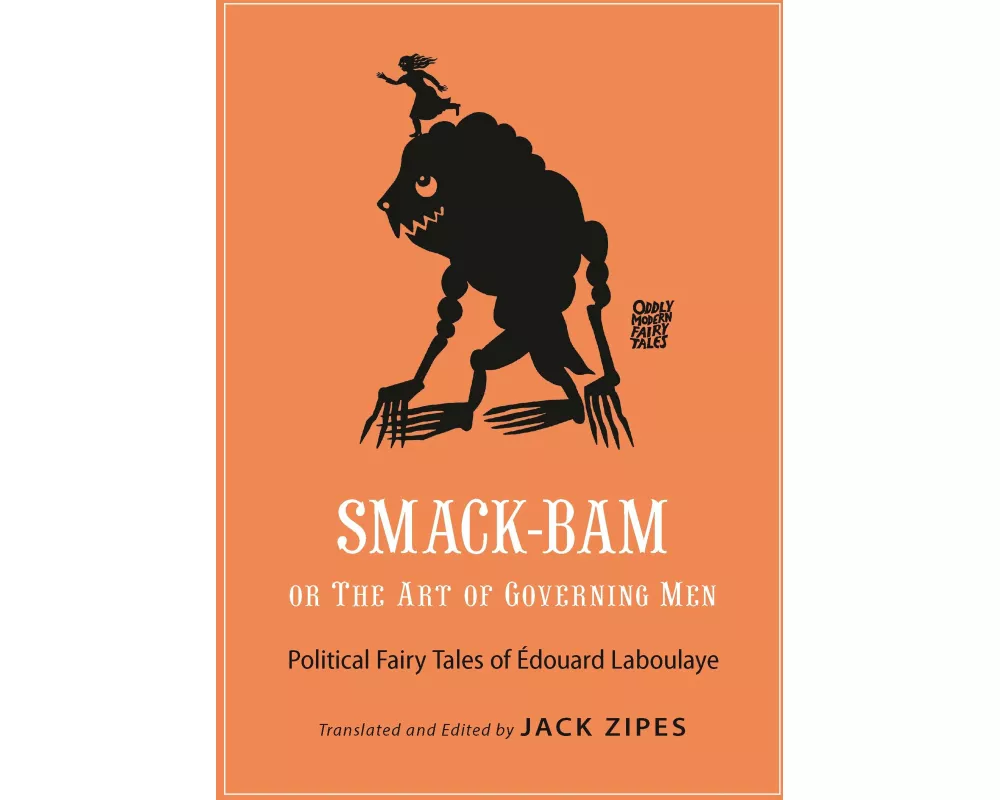 Smack-Bam, or the Art of Governing Men