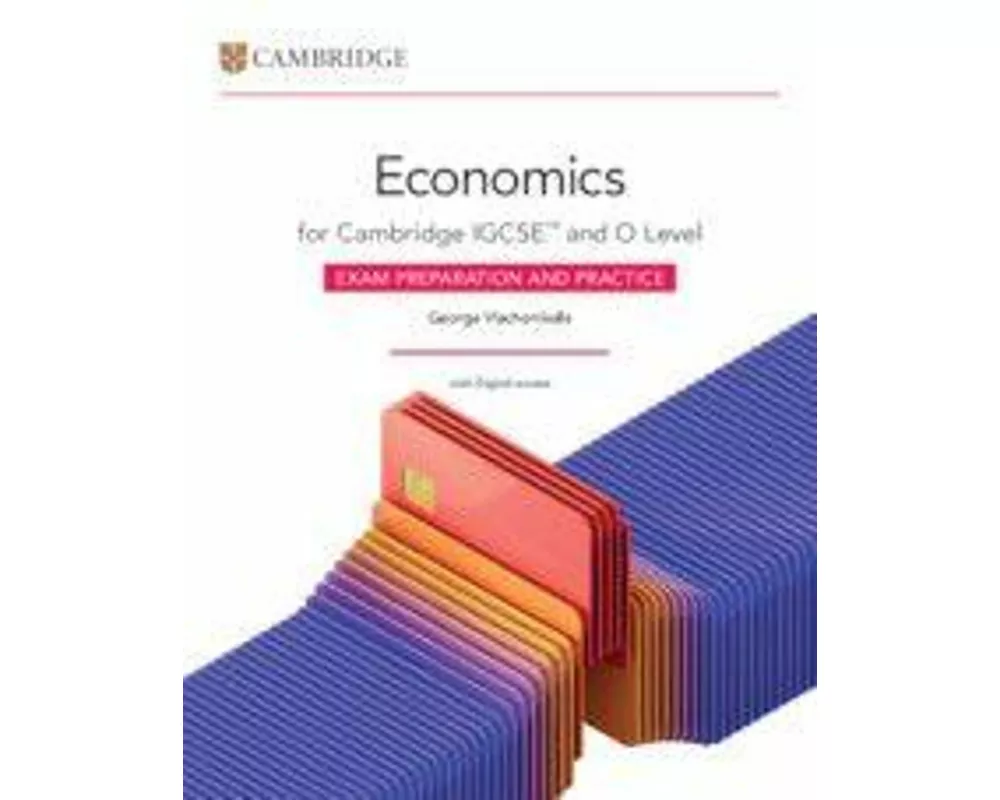 Cambridge IGCSE™ and O Level Economics Exam Preparation and Practice with Digital Access (2 Years)