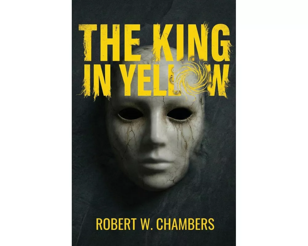 The King in Yellow (Polis & Praxis Classics)