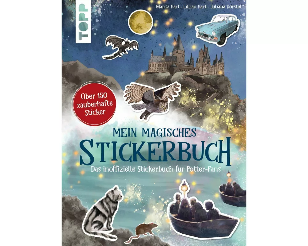 Mein magisches Stickerbuch. Das inoffizielle Stickerbuch für Potter-Fans