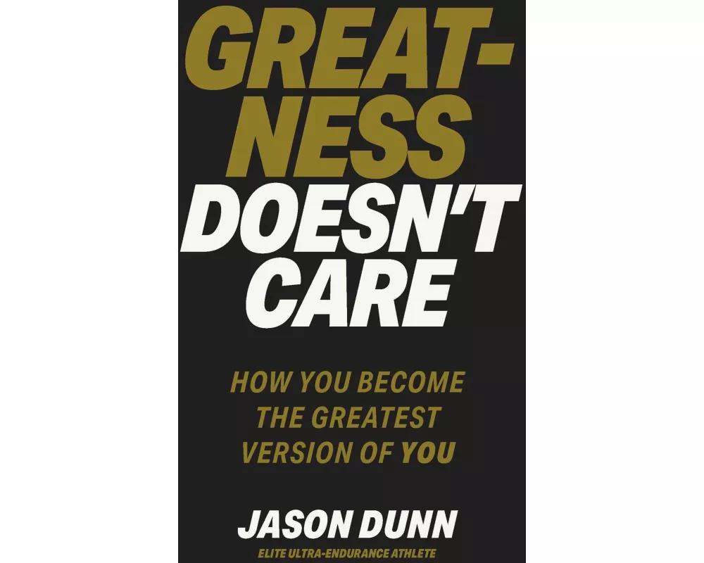 Greatness Doesn't Care