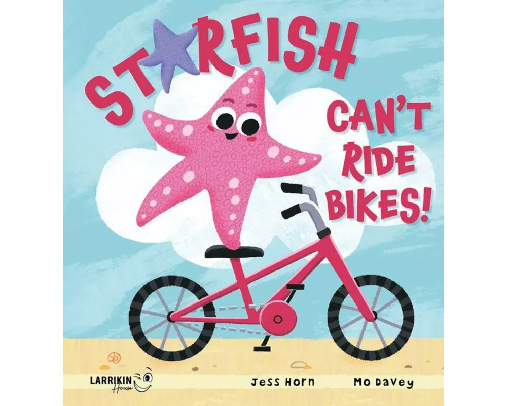 Starfish Can't Ride Bikes!