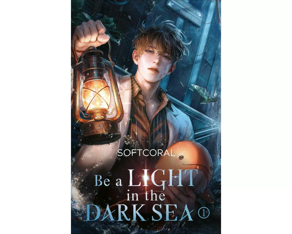 Be a Light in the Dark Sea 1