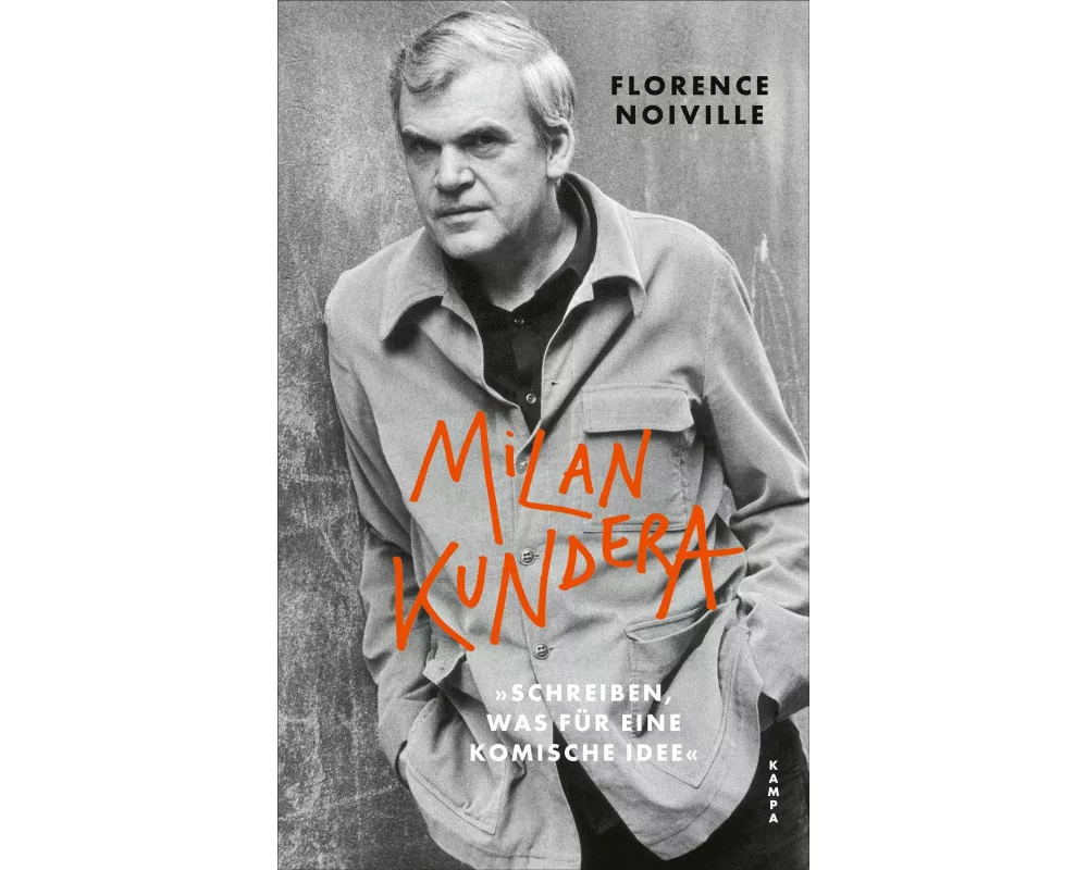 Milan Kundera. »Schreiben, was für eine komische Idee«