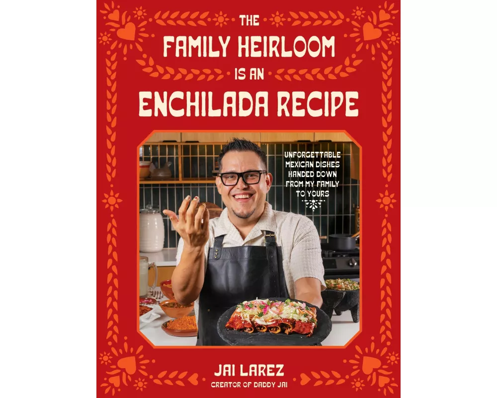 The Family Heirloom Is an Enchilada Recipe