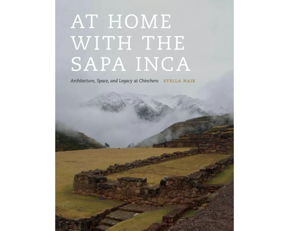 At Home with the Sapa Inca