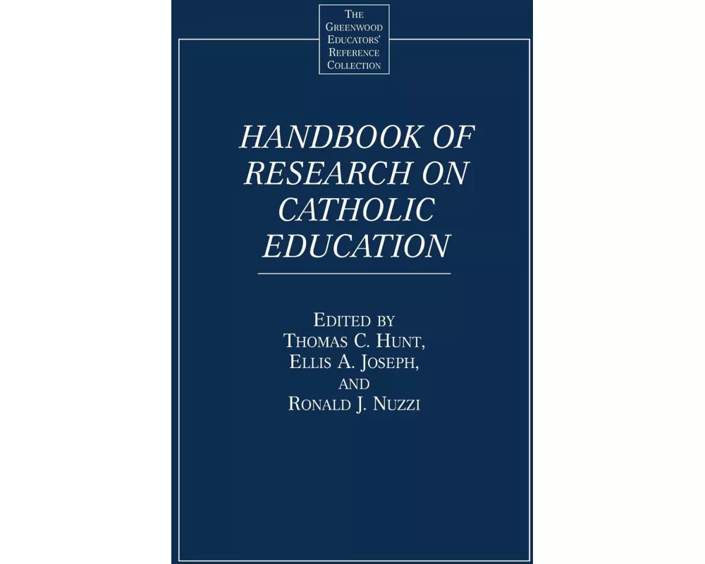 Handbook of Research on Catholic Education
