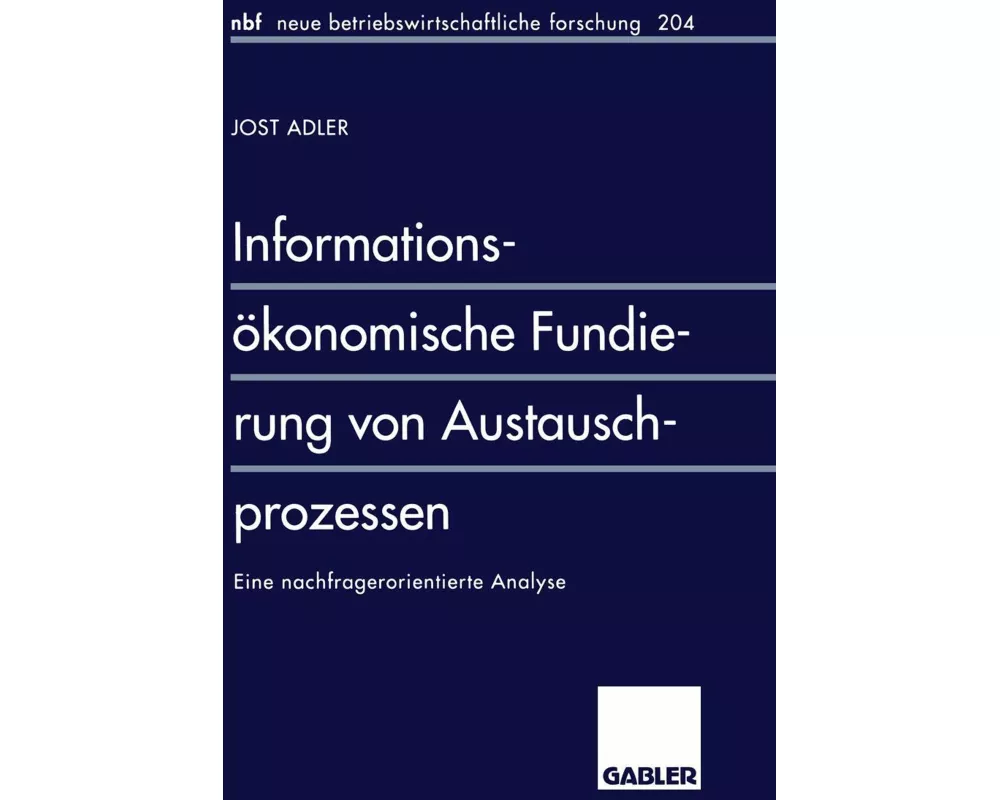 Informationsökonomische Fundierung von Austauschprozessen