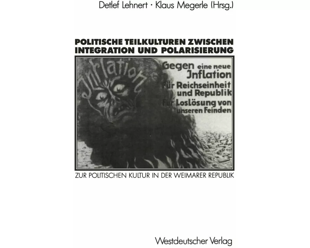 Politische Teilkulturen zwischen Integration und Polarisierung
