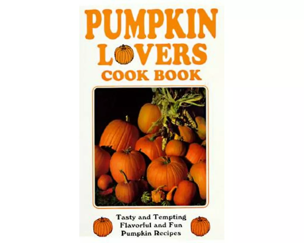 Pumpkin Lovers Cook Bk 3/E
