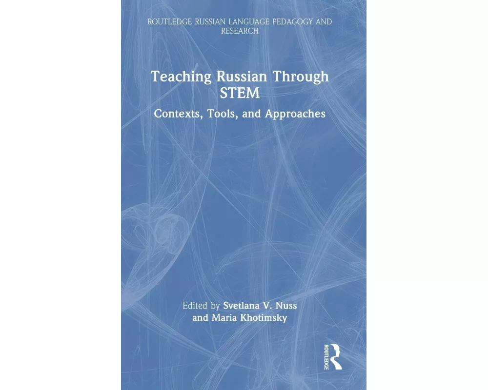 Teaching Russian Through STEM