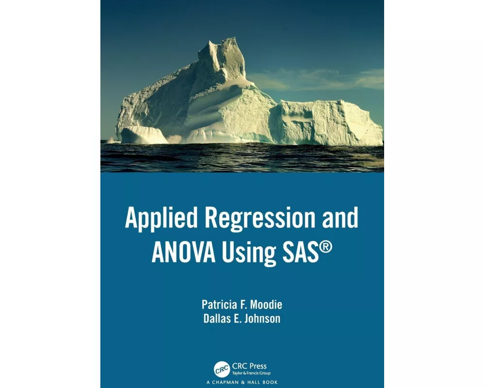 Applied Regression and ANOVA Using SAS