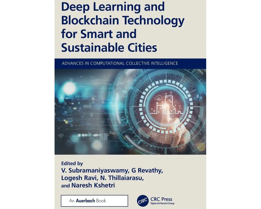 Deep Learning and Blockchain Technology for Smart and Sustainable Cities