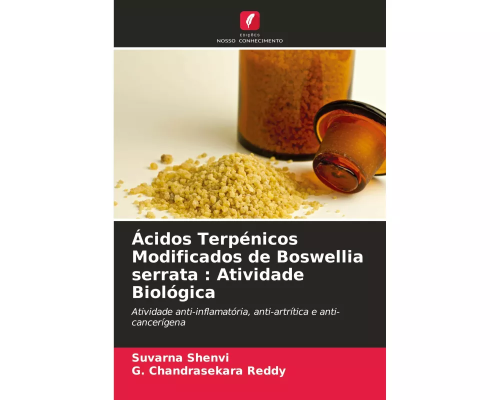 Ácidos Terpénicos Modificados de Boswellia serrata : Atividade Biológica