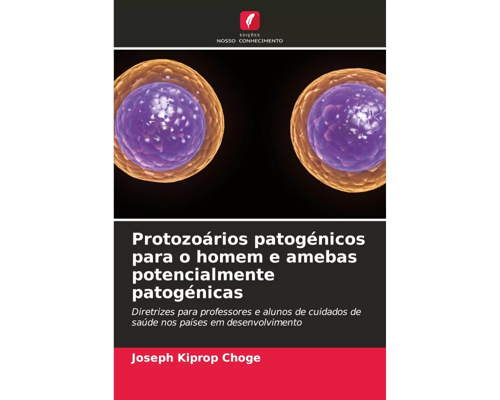 Protozoários patogénicos para o homem e amebas potencialmente patogénicas