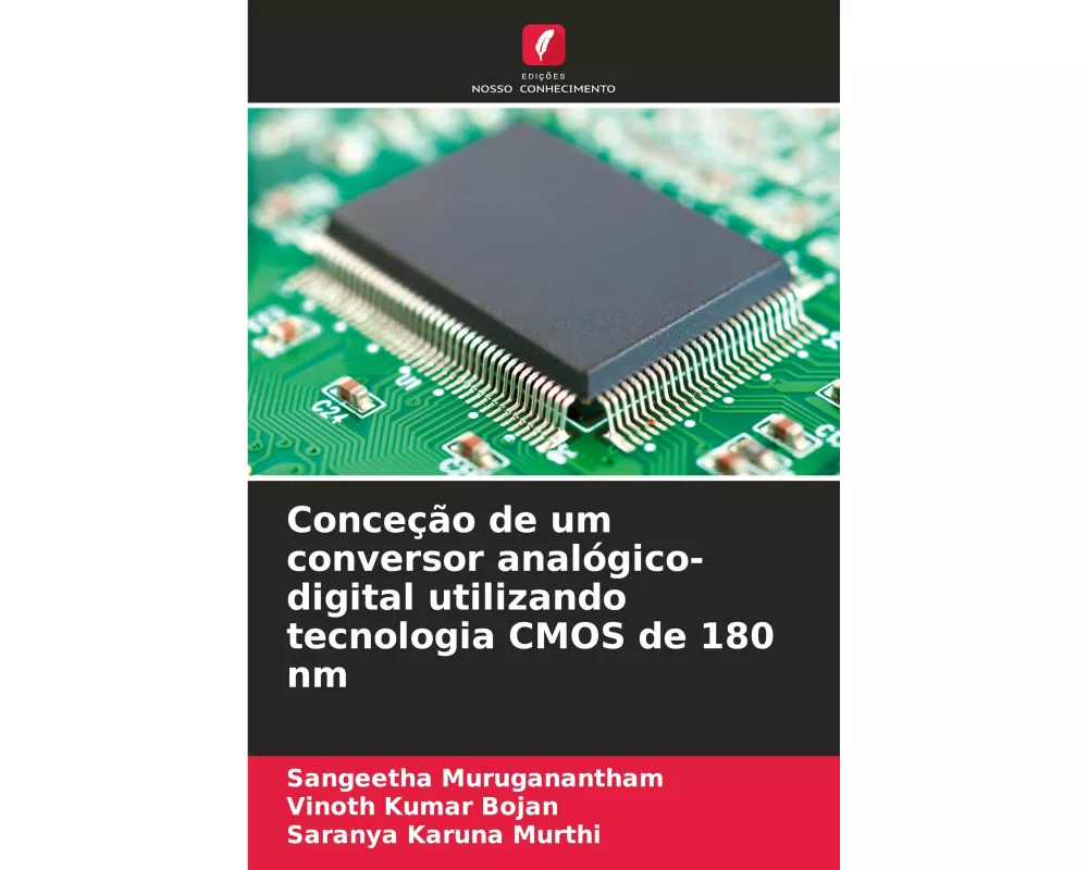 Conceção de um conversor analógico-digital utilizando tecnologia CMOS de 180 nm