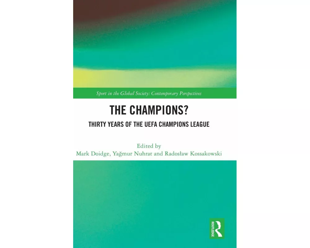 The Champions? Thirty Years of the UEFA Champions League