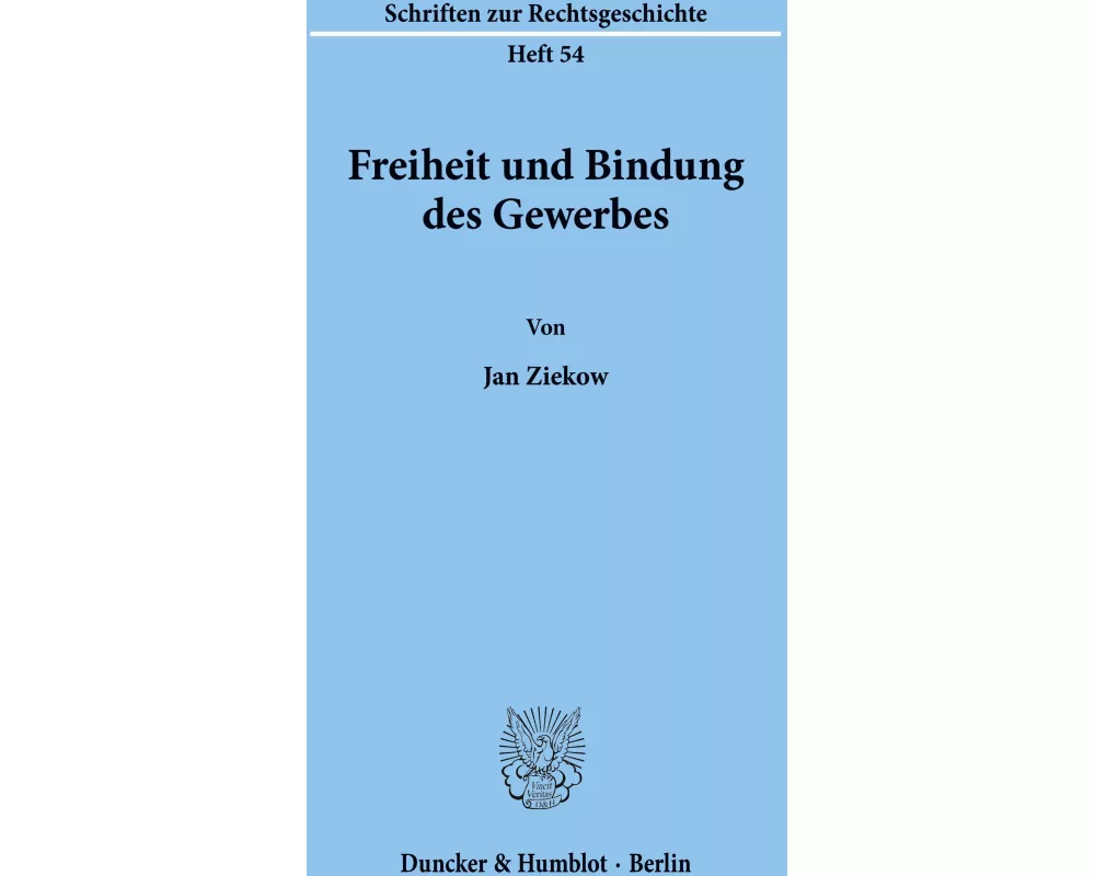 Freiheit und Bindung des Gewerbes