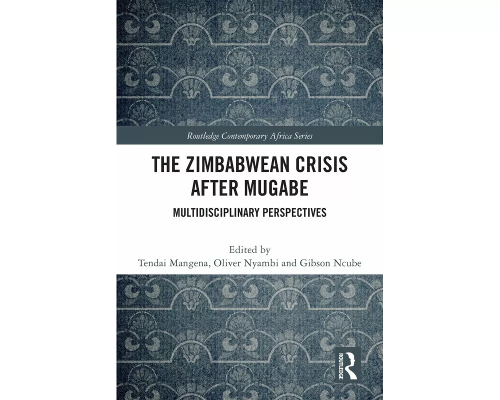 The Zimbabwean Crisis after Mugabe