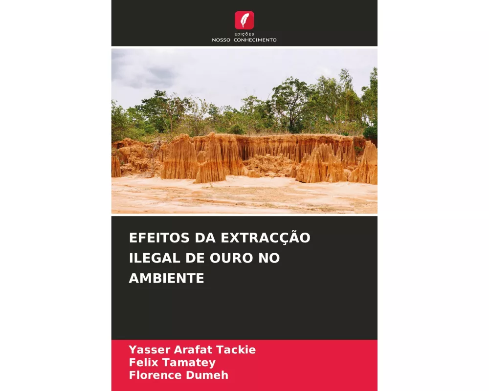 Efeitos Da ExtracÇÃo Ilegal De Ouro No Ambiente