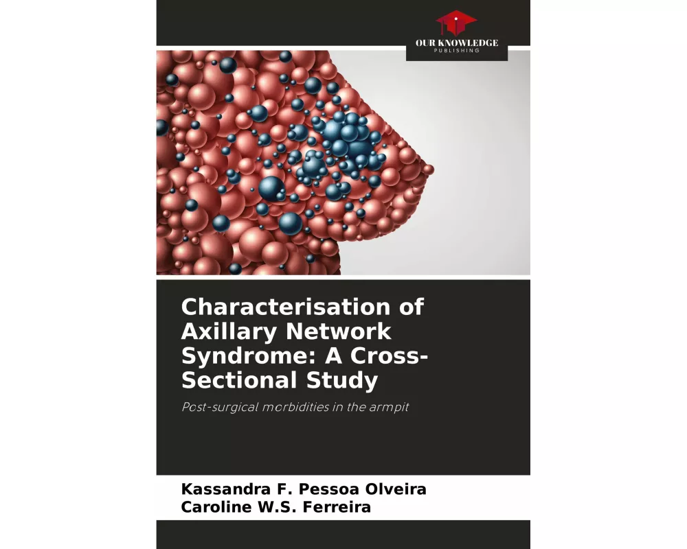 Characterisation of Axillary Network Syndrome: A Cross-Sectional Study