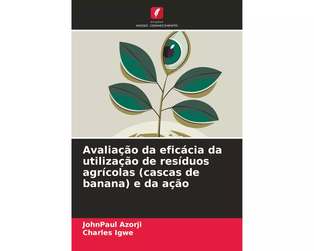 Avaliação da eficácia da utilização de resíduos agrícolas (cascas de banana) e da ação