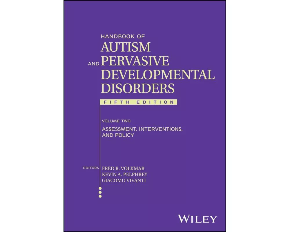 Handbook of Autism and Pervasive Developmental Disorders, Volume 2